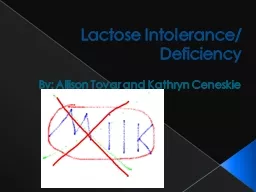 Lactose Intolerance/ Deficiency