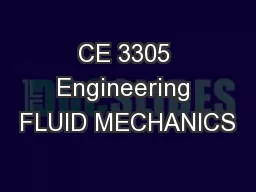 CE 3305 Engineering FLUID MECHANICS