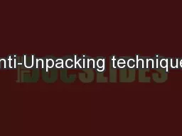 Anti-Unpacking techniques