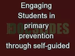 Engaging Students in primary prevention through self-guided