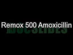 Remox 500 Amoxicillin