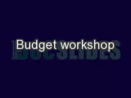 Budget workshop