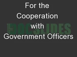 For the Cooperation with Government Officers