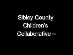 Sibley County Children’s Collaborative –