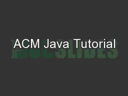 ACM Java Tutorial