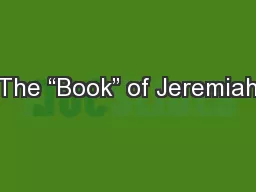 The “Book” of Jeremiah