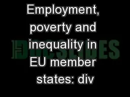 Employment, poverty and inequality in EU member states: div