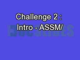 Challenge 2 : Intro - ASSM/