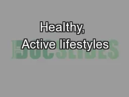 Healthy, Active lifestyles