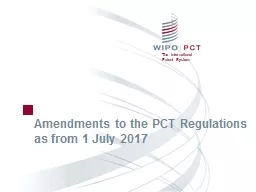 Amendments to the PCT Regulations as from 1 July 2017