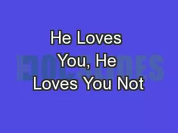 He Loves You, He Loves You Not