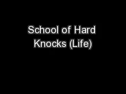 School of Hard Knocks (Life)
