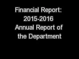 Financial Report: 2015-2016 Annual Report of the Department