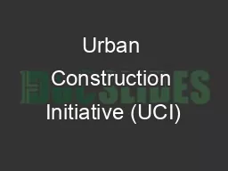 Urban Construction Initiative (UCI)