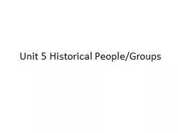 Unit 5 Historical People/Groups