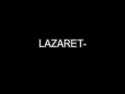 LAZARET-