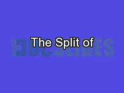 The Split of