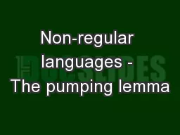 Non-regular languages - The pumping lemma