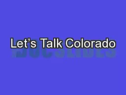 Let’s Talk Colorado