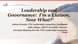 Leadership and Governance:  I’m a Liaison, Now What?