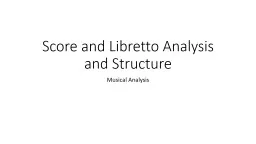 Score and Libretto Analysis and Structure