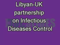 Libyan-UK partnership on Infectious Diseases Control