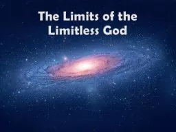 The Limits of the Limitless God