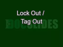 Lock Out / Tag Out