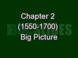 Chapter 2 (1550-1700) Big Picture