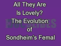 All They Are Is Lovely? The Evolution of Sondheim’s Femal