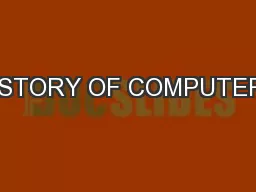 HISTORY OF COMPUTERS