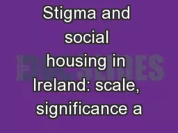Stigma and social housing in Ireland: scale, significance a