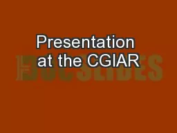 Presentation at the CGIAR