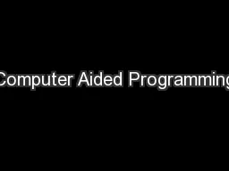 Computer Aided Programming