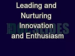 Leading and Nurturing Innovation and Enthusiasm