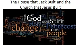 The House that Jack Built and the Church that Jesus Built