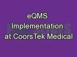eQMS Implementation at CoorsTek Medical
