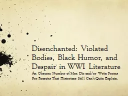Disenchanted: Violated Bodies, Black Humor, and Despair in