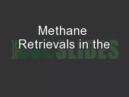 Methane Retrievals in the