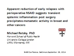Apparent reduction of early relapses with perioperative NSA