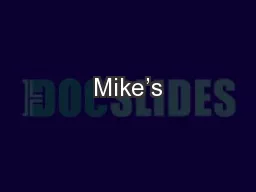 Mike’s