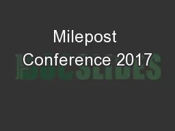 Milepost Conference 2017