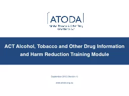ACT Alcohol, Tobacco and Other Drug Information and Harm Re