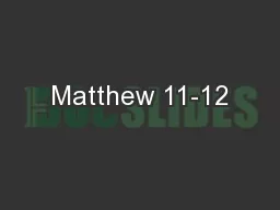 Matthew 11-12