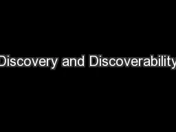 Discovery and Discoverability