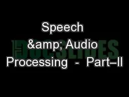 Speech & Audio Processing  -  Part–II