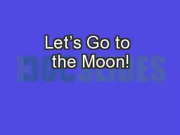 Let’s Go to the Moon!