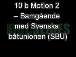 10 b Motion 2 – Samgående med Svenska båtunionen (SBU)