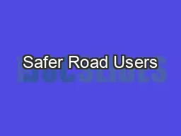 Safer Road Users