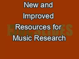 New and Improved Resources for Music Research